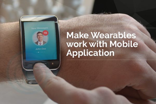 Make Wearables work with Mobile Application
