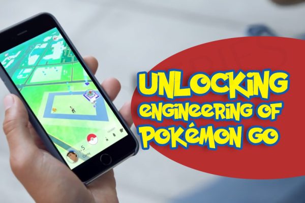 Unlocking Engineering of Pokemon Go