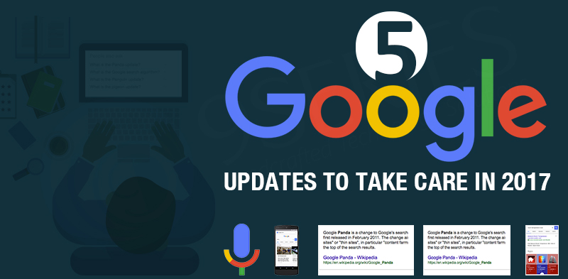 5 Google Updates to Take Care in 2017