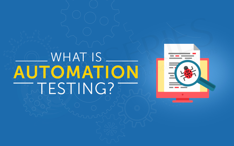 What is Automation Testing?