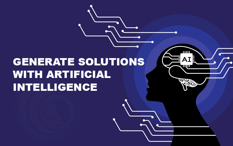 Generate Solutions with Artificial Intelligence