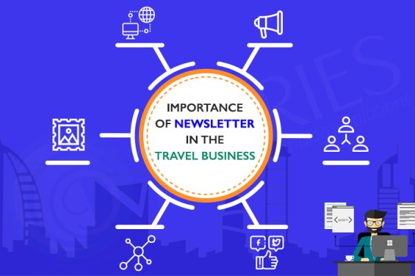 Importance Of Newsletter In The Travel Business
