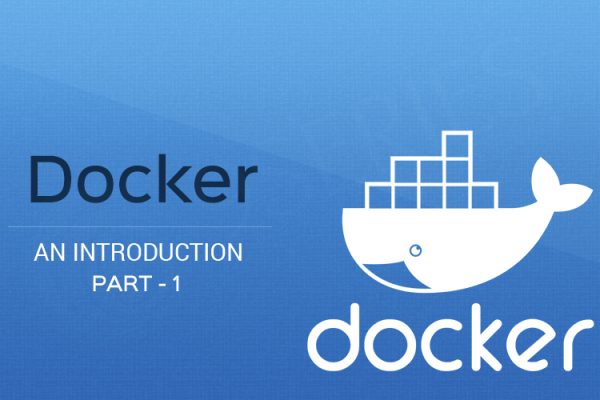 An introduction to Docker – Part I
