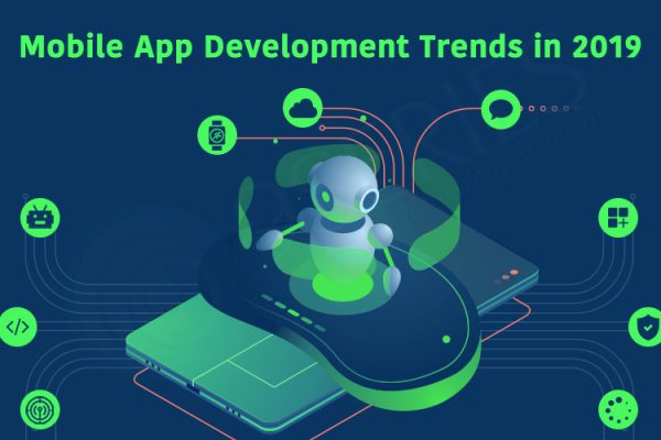 Mobile App Development Trends in 2019