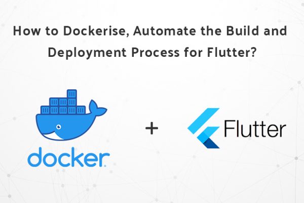 How to Dockerize and Automate Flutter App Deployment