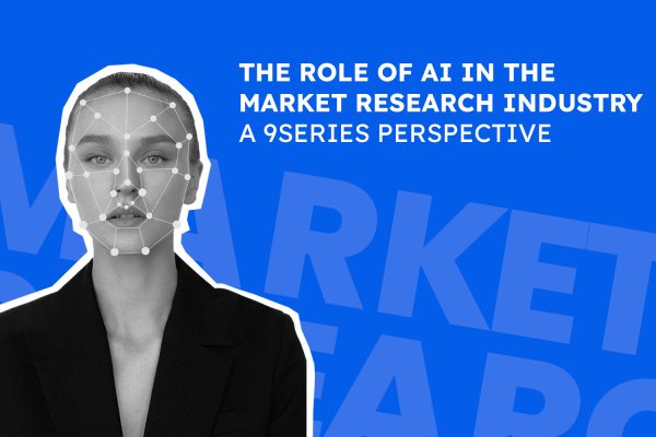 The Role of Artificial Intelligence in the Market Research Industry: A 9series Perspective