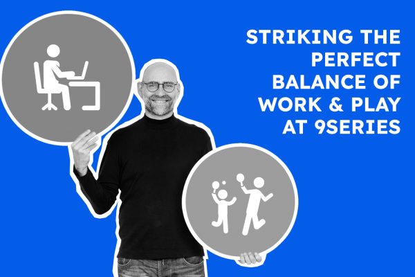 Striking the Perfect Balance of Work and Play at 9series